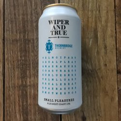 Wiper and True x Thornbridge Brewery  Small Pleasures  IPA - Beer No Evil