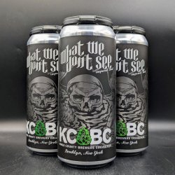 KCBC What We Don't See Imperial Stout Can 4pk - Saccharomyces Beer Cafe