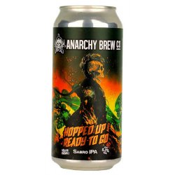 Anarchy Hopped Up and Ready To Go Can - Beers of Europe