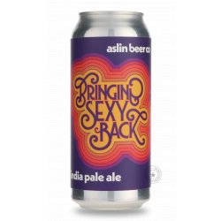 Aslin Bringing Sexy Back - Beer Republic