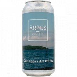 Ārpus Brewing Co.  DDH Hops x Art #18 IPA - Rebel Beer Cans