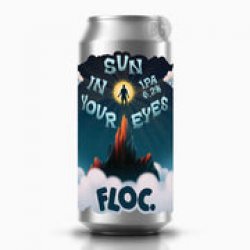 FLOC Sun In Your Eyes - Beer Guerrilla