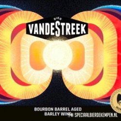 VandeStreek Bourbon Barrel Aged Barley Wine 2021 - Café De Stap