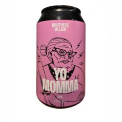 Brothers In Law Brewing Yo Momma