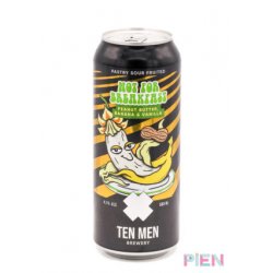 Ten Men Brewery Not For Breakfast: Peanut Butter, Banana & Vanilla - Pien