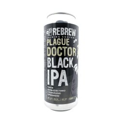 Rebrew Plague Doctor Black IPA
