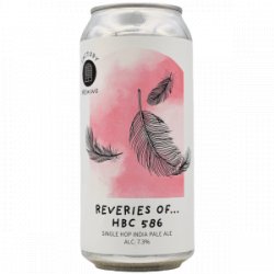 Factory Brewing – Reveries Of… HBC 586 - Rebel Beer Cans