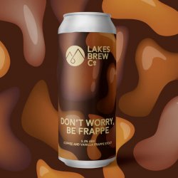 Lakes Brew Co, Dont Worry Be Frappe, Coffee & Vanilla Frappe Stout, 5.3%, 440ml - The Epicurean