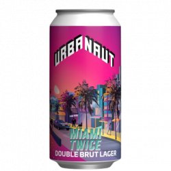 Urbanaut 'Miami Twice' Double Brut Lager 440mL - The Hamilton Beer & Wine Co