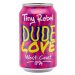 Tiny Rebel Dude Love 