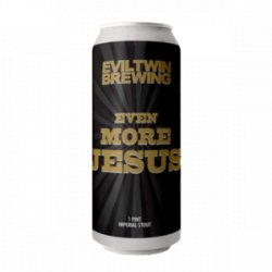 EVIL TWIN EVEN MORE JESUS - Rústico BrewPub