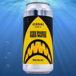 Verdant Brewing Co Even Sharks Need Water Verdant Brewing Co Even Sharks Need Water