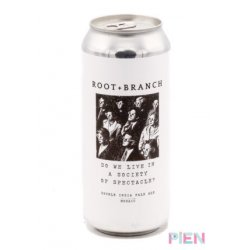 Root + Branch Brewing Do We Live In A Society of Spectacle? (Mosaic) - Pien