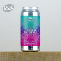Verdant Brewing Co They Went On Forever