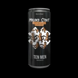 Ten Men MOLOKO STOUT: LATTE MACCHIATO AND HAZELNUT EDITION - Ten Men Brewery