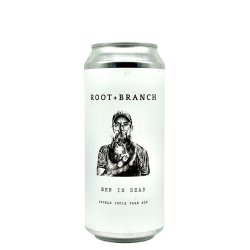 Root + Branch Brewing Ben Is Dead