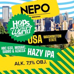 Nepomucen  Hops Around The World  USA Washington HBC 630, Mosaic, Sabro & Azacca Double NEIPA - Browarium