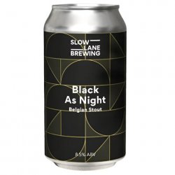 Slow Lane Brewing Black As Night Slow Lane Brewing Black As Night