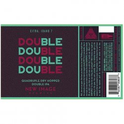 New Image Brewing Double Double Double Double - Citra & Idaho 7