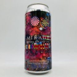 Mirage Vaping On The Job Hazy IPA Can - Bottleworks