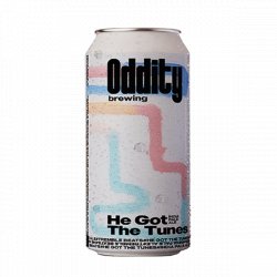 Oddity Brewing He Got The Tunes Oddity Brewing He Got The Tunes
