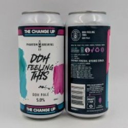 Phantom Brewing Co. DDH Feeling This