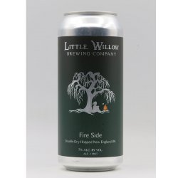 Little Willow - Fire Side (canned 22-12-22) - DeBierliefhebber