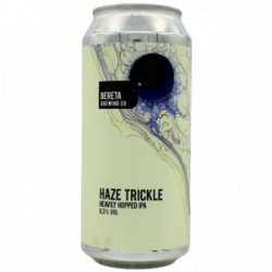 Bereta Brewing Co. – Haze Trickle - Rebel Beer Cans