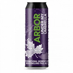 Arbor  IWD - Under My Umbrella - 4.7% Hazy Pale - 568ml Can - The Triangle