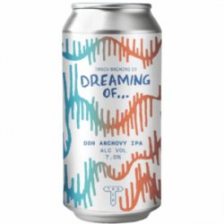 Track Brewing Company Dreaming Of... DDH Anchovy