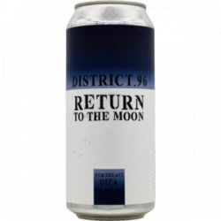 District 96 Beer Factory – Return To the Moon - Rebel Beer Cans