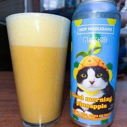 Maktoob Brewing Good Morning Pineapple (Looking Very Good, Very Nice) Maktoob Brewing Good Morning Pineapple (Looking Very Good, Very Nice)