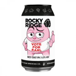 Rocky Ridge Brewing Co. Vote For Karl Rocky Ridge Brewing Co. Vote For Karl