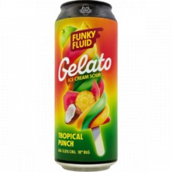 Funky Fluid – Gelato: Tropical Punch - Rebel Beer Cans