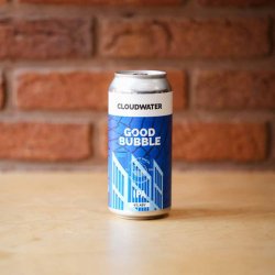 Cloudwater Good Bubble - The Hop Vault