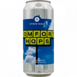 Other Half Brewing Co. – Comfort Hops - Rebel Beer Cans