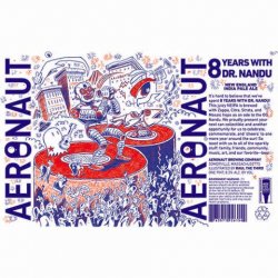 Aeronaut Brewing Company 8 Years With Dr. Nandu
