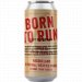 Born to Run Basqueland Brewing                                                                                                  Session IPA 