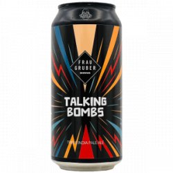 FrauGruber – Talking Bombs - Rebel Beer Cans