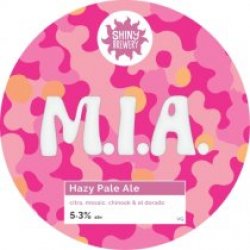 Shiny Brewery M.I.A. (Cask) - Pivovar