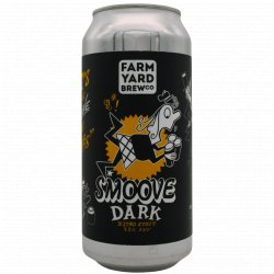 Farm Yard Brew Co Smoove Dark Farm Yard Brew Co Smoove Dark