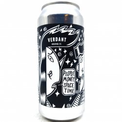 Verdant Brewing Co People, Money, Space, Time