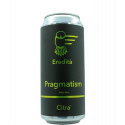 Eredita Brewing Pragmatism Citra - J&B Craft Drinks