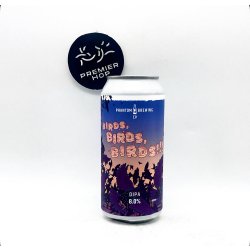 Phantom Brewing Birds, Birds, Birds!!!  Double IPA  8% - Premier Hop