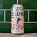 Bullhouse Brew Co  Keep Rolling : India Pale Lager 