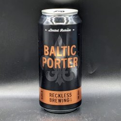 Reckless Baltic Porter 2024 Can Sgl - Saccharomyces Beer Cafe