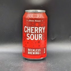 Reckless Brewing Co. Cherry Sour Reckless Brewing Co. Cherry Sour