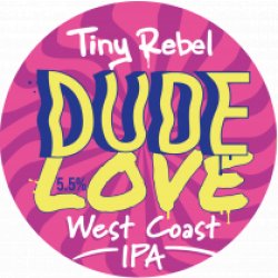 Tiny Rebel Dude Love (Keg) - Pivovar