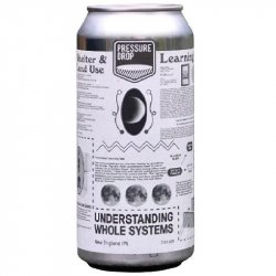 Pressure Drop Brewing Understanding Whole Systems