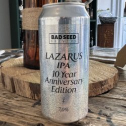 Bad Seed Brewing Lazarus IPA